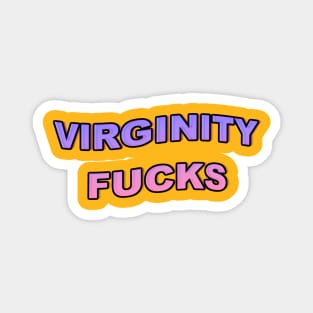 Virginity Fucks - Blue and Pink Magnet
