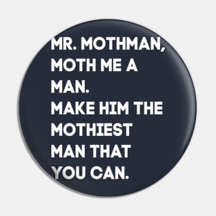 Mr. Mothman Pin