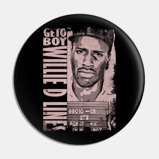 Willie D Lines - Geto Boys Pin