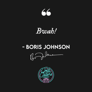 Bwah - Boris Johnson T-Shirt