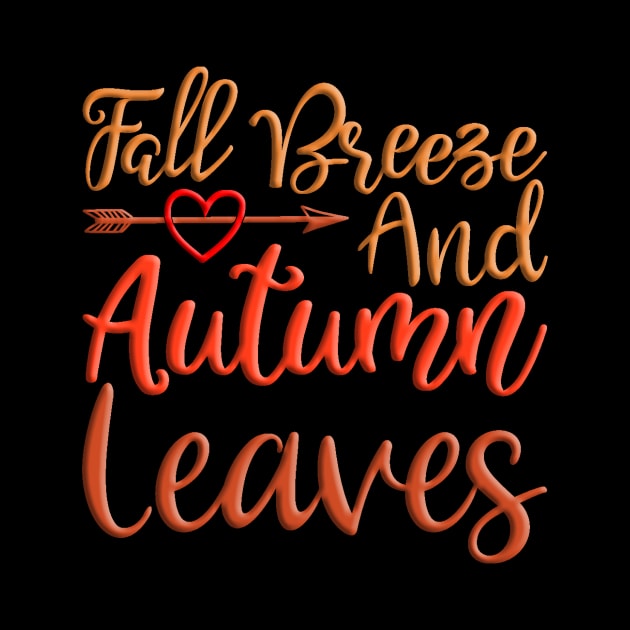 Fall Breeze and Autumn Leaves, colorful fall, autumn design by crazytshirtstore