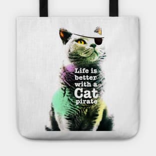 Life is better with a cat pirate Tote