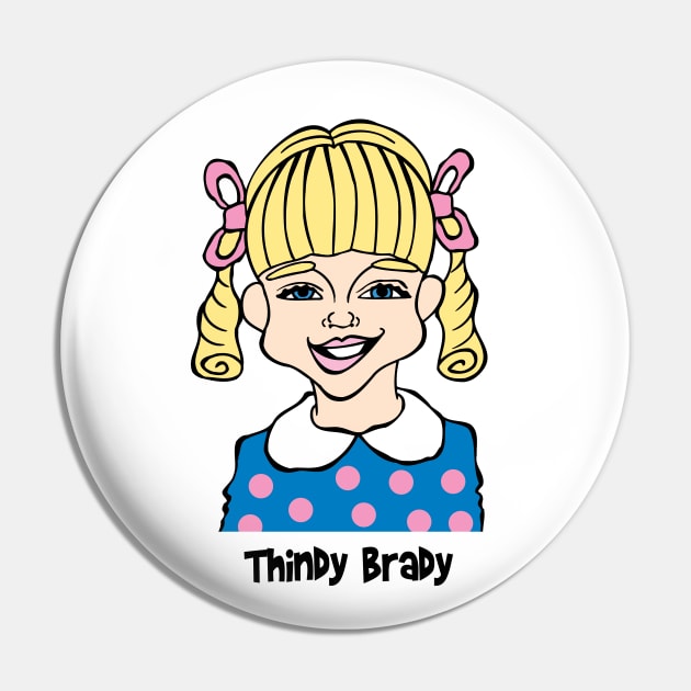 Thindy Brady Pin by cartoonistguy