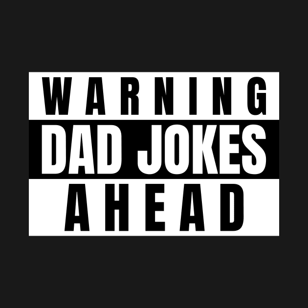 warning dad jokes ahead by WOAT