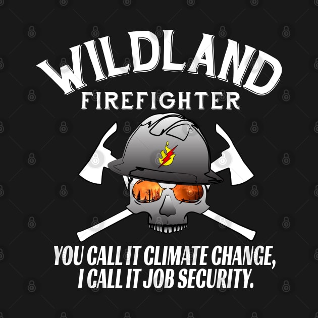 Job Security by Firethreadz