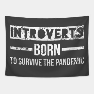 Introverts Born To Survive The Pandemic Tapestry