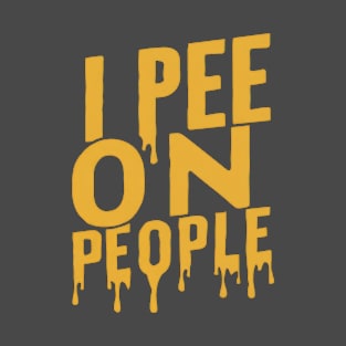 I Pee T-Shirt