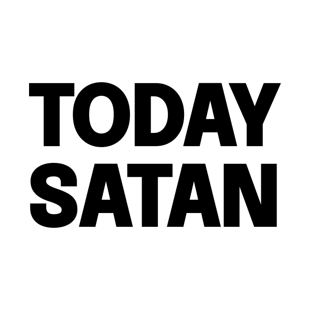 Today Satan by Riel