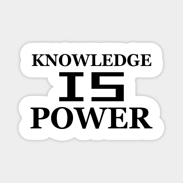 Knowledge is power Magnet by 101univer.s