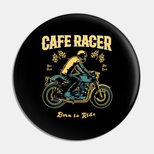 Cafe Racer - Born to Ride Pin