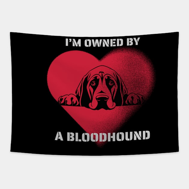 I am owned by a Bloodhound Tapestry by Positive Designer