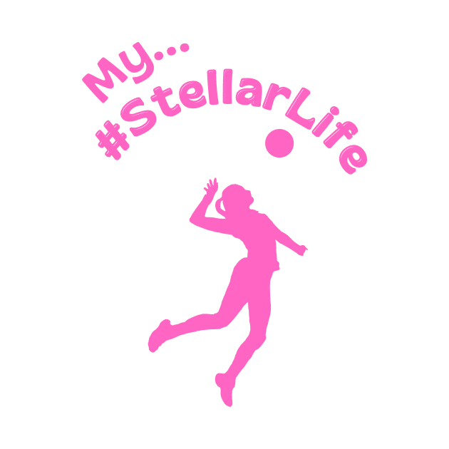 My #StellarLife Woman's Volleyball Player by briannsheadesigns@gmail.com