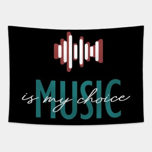 Music is my Choice Tapestry