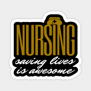 Nursing is awesome Magnet