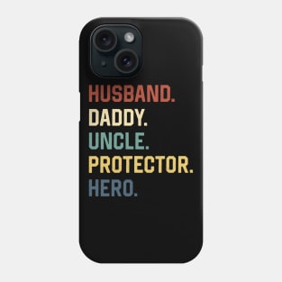 Fathers Day Shirt Husband Daddy Uncle Protector Hero Gift Phone Case