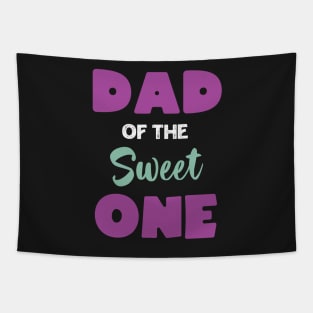 Dad Of The Sweet One Tapestry