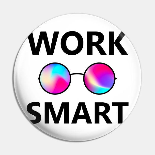 Work Smart Pin by lowercasev