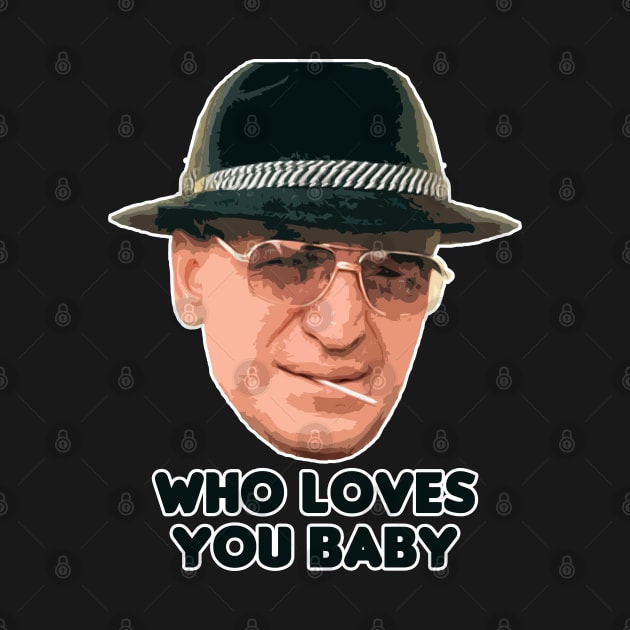 Who Loves You Baby by HellraiserDesigns