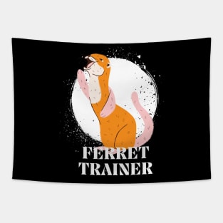 Ferret Trainer Tapestry