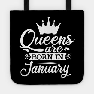 Queens Are Born In January, January Birthday Gifts Tote