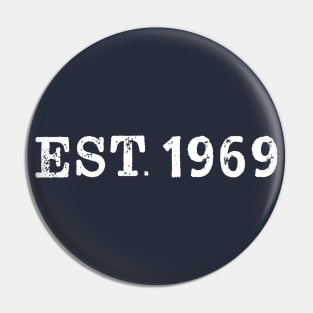 EST 1969 Pin