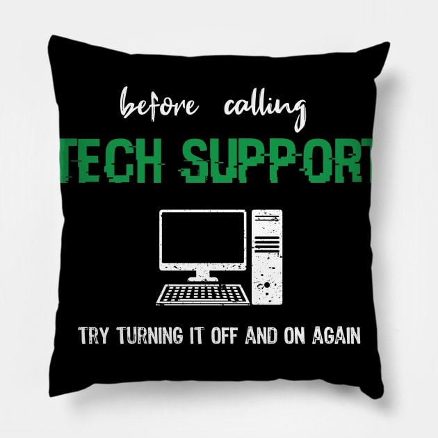 Tech Support IT Support Gift funny T-Shirt Pillow by GraphicTeeArt