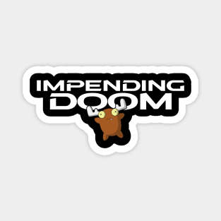 Impending Doom - Moose 2 Magnet