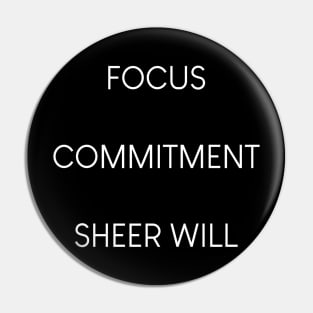 John Wick - Focus, Commitment, Sheer Will Pin