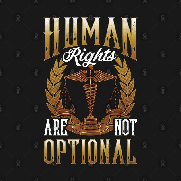 Human Rights Are Not Optional Equal Rights Civil Rights by Proficient Tees