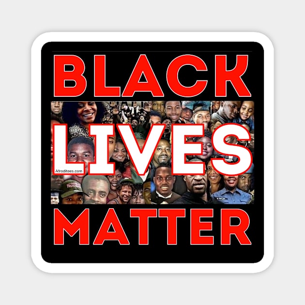 Black Lives Matter Magnet by Afroditees