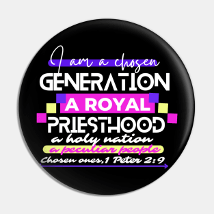 I am a chosen generation Pin