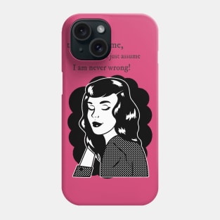 I am never Wrong | Vintage Design Phone Case