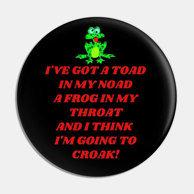 Toad in My Noad Pin by 1 Kreative Kat