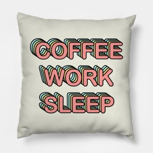 Coffee Work Sleep Pillow