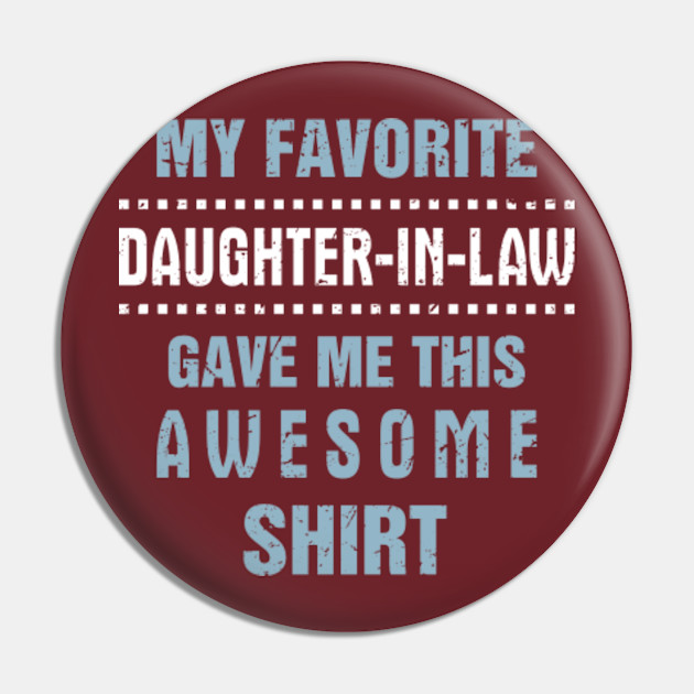 Father In Law Shirt Gift From Daughter Funny Sayings Apparel