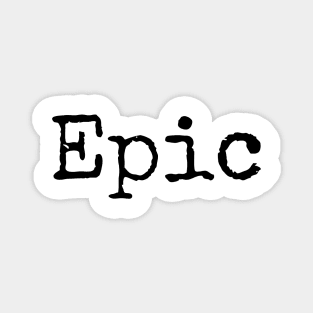 Epic - Motivational Word of the Year Magnet