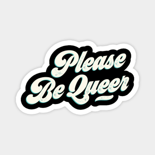 The Future Is Please Be Queer Funny Vintage Aesthetic Magnet