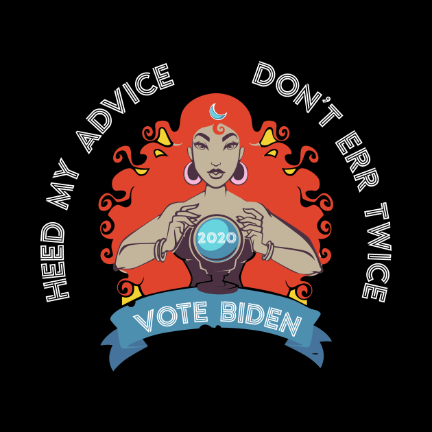 Don't Err Twice Heed my Advice by Golden Eagle Design Studio