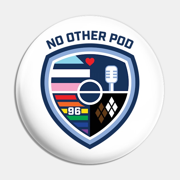 No Other Pod Logo - Pride Pin by No Other Pod