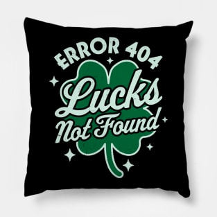 Error 404 Lucks Not Found Saint Patrick's Day Shamrock Nerd Pillow