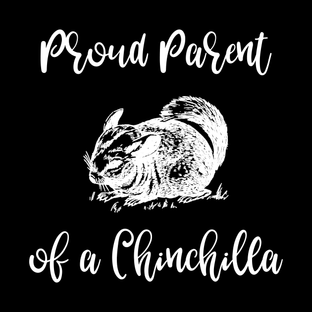 Proud Parent of a Chinchilla by DANPUBLIC