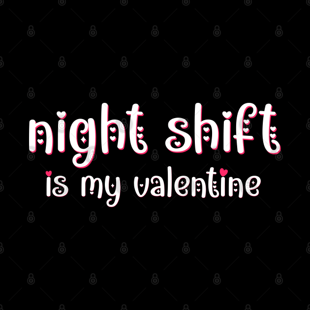 Night shift at the hospital is my Valentine by MedicineIsHard