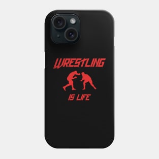 WRESTLING IS LIFE SHIRT RED Phone Case