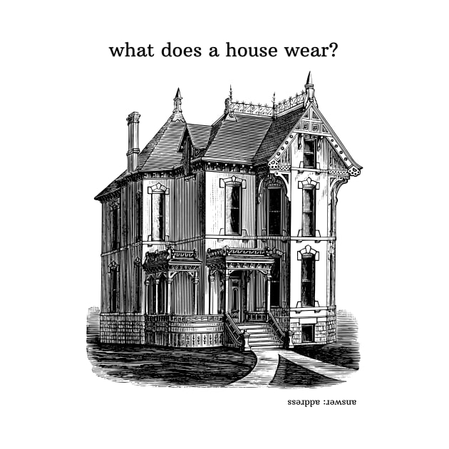 what does a house wear? by shoreamy