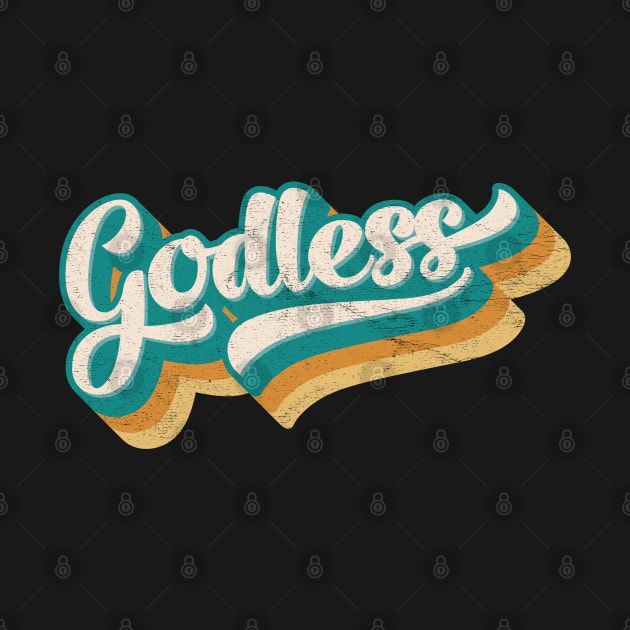 Godless colorful retro design by False Prophets