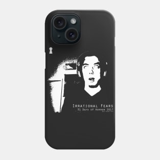 Irrational Fears - 31 Days of Horror 2017 Phone Case