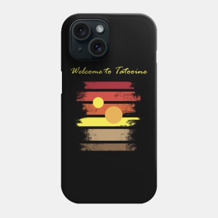 Welcome to Tatooine Phone Case