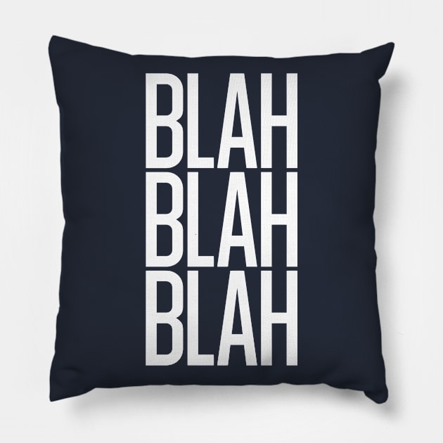 Blah Blah Blah Pillow by Kyra_Clay