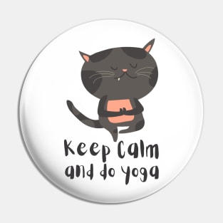 Keep Calm and Do Yoga Cute Cat Posture Pin