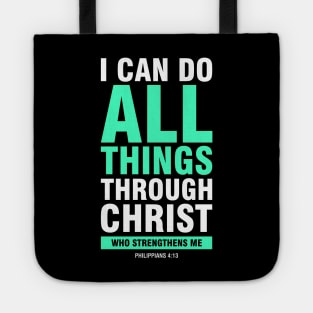 i can do all things through christ Tote